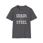 Quads of Steel T-Shirt