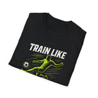Train Like You Play T-Shirt