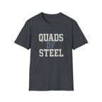 Quads of Steel T-Shirt