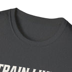 Train Like You Play T-Shirt