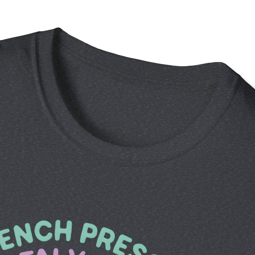 Mentally Stressed Bench Press T-Shirt