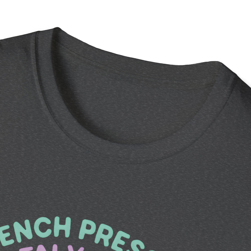 Mentally Stressed Bench Press T-Shirt