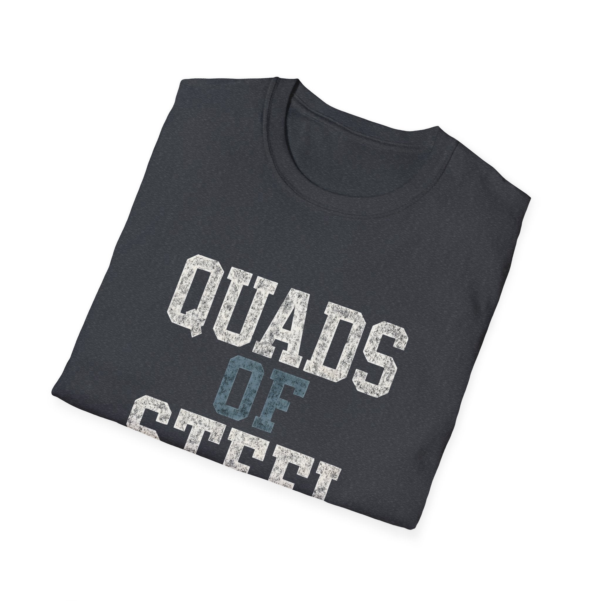 Quads of Steel T-Shirt