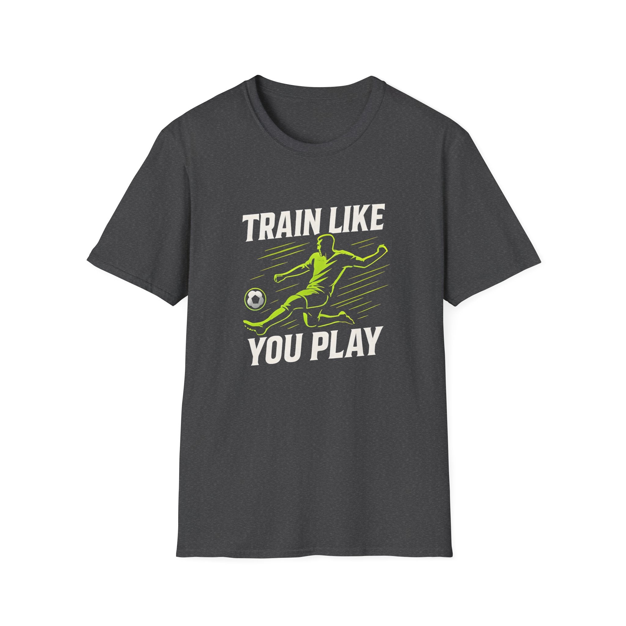 Train Like You Play T-Shirt