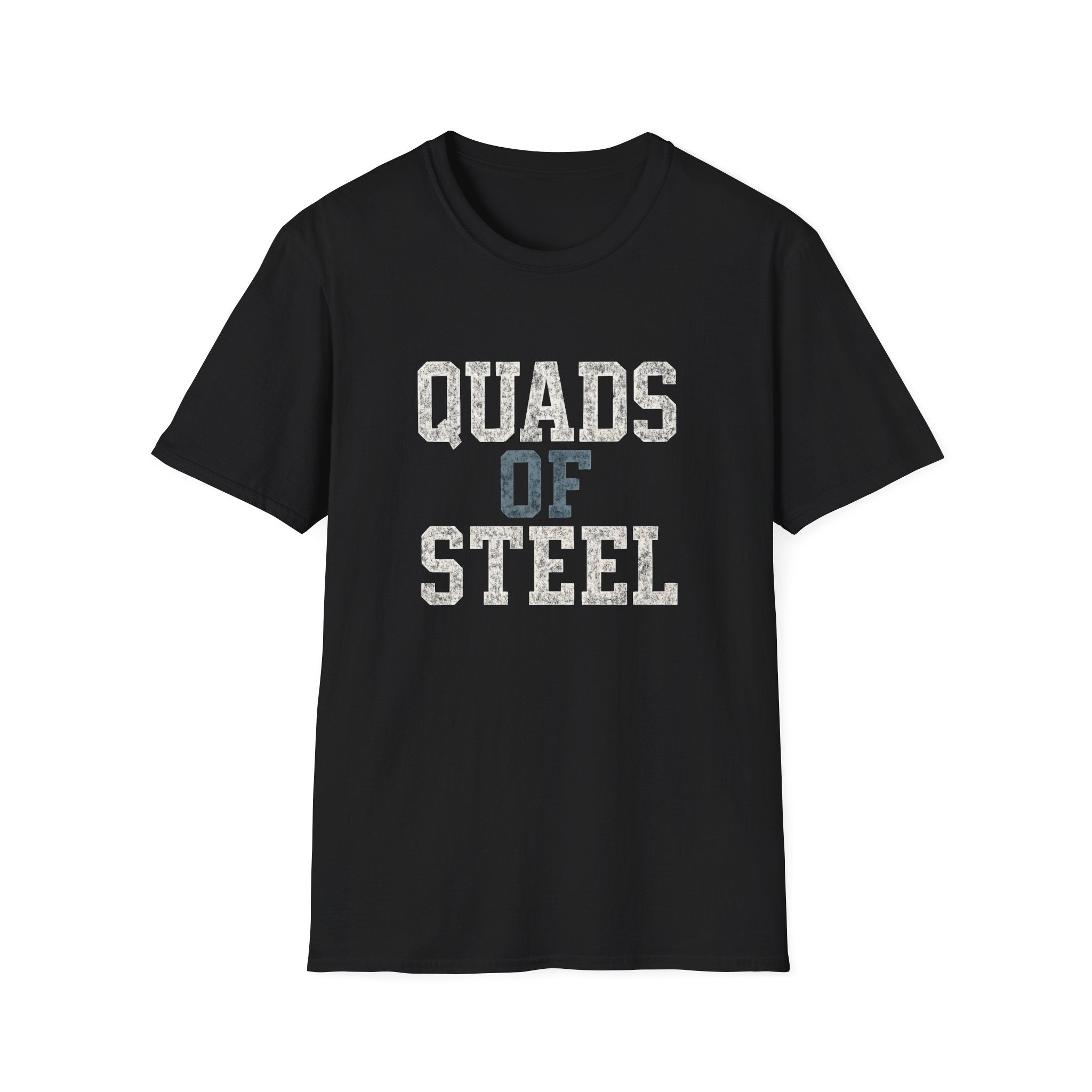 Quads of Steel T-Shirt
